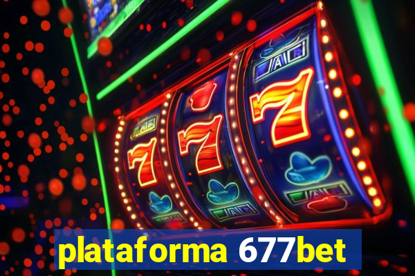 plataforma 677bet